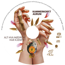 Lade das Bild in den Galerie-Viewer, Alt hva mødrene har kjempet - Kammerkoret Aurum & Eva Holm Foosnæs