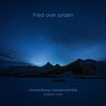 Lade das Bild in den Galerie-Viewer, Fred over jorden – Uranienborg Vokalensemble, Kjetil Bjerkestrand, Elisabeth Holte

