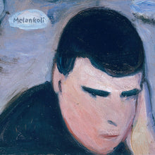 Load image into Gallery viewer, Melankoli - Morten Carlsen, Marianne Beate Kielland, Sergej Osadchuk
