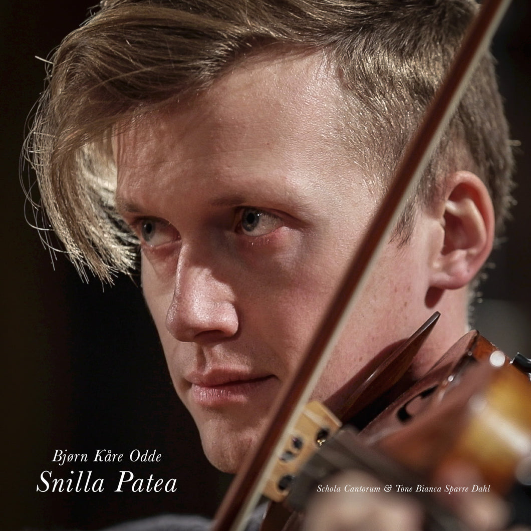 Bjørn Kåre Odde: Snilla Patea - Schola Cantorum, Tone Bianca Sparre Dahl