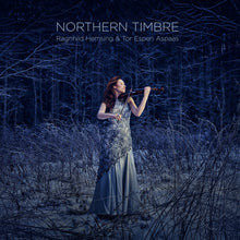 Lade das Bild in den Galerie-Viewer, NORTHERN TIMBRE - Ragnhild Hemsing, Tor Espen Aspaas

