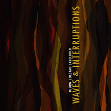 Lade das Bild in den Galerie-Viewer, Bjørn Bolstad Skjelbred: Waves &amp; Interruptions - Eirik Raude, Ida Bryhn, Tom Ottar Andreassen, Thomas Kjekstad
