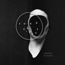 Last inn bildet i gallerivisningen, Anatomy of Sound - Song Circus
