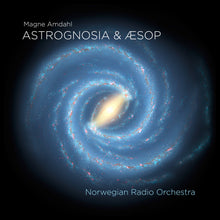 Lade das Bild in den Galerie-Viewer, ASTROGNOSIA &amp; AESOP - Norwegian Radio Orchestra, Ingar Bergby, Dennis Storhøi
