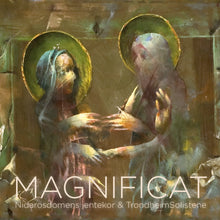 Load image into Gallery viewer, MAGNIFICAT - Nidarosdomens jentekor &amp; TrondheimSolistene, Anita Brevik
